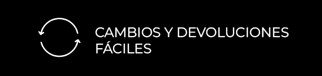 Cambios y devoluciones fáciles